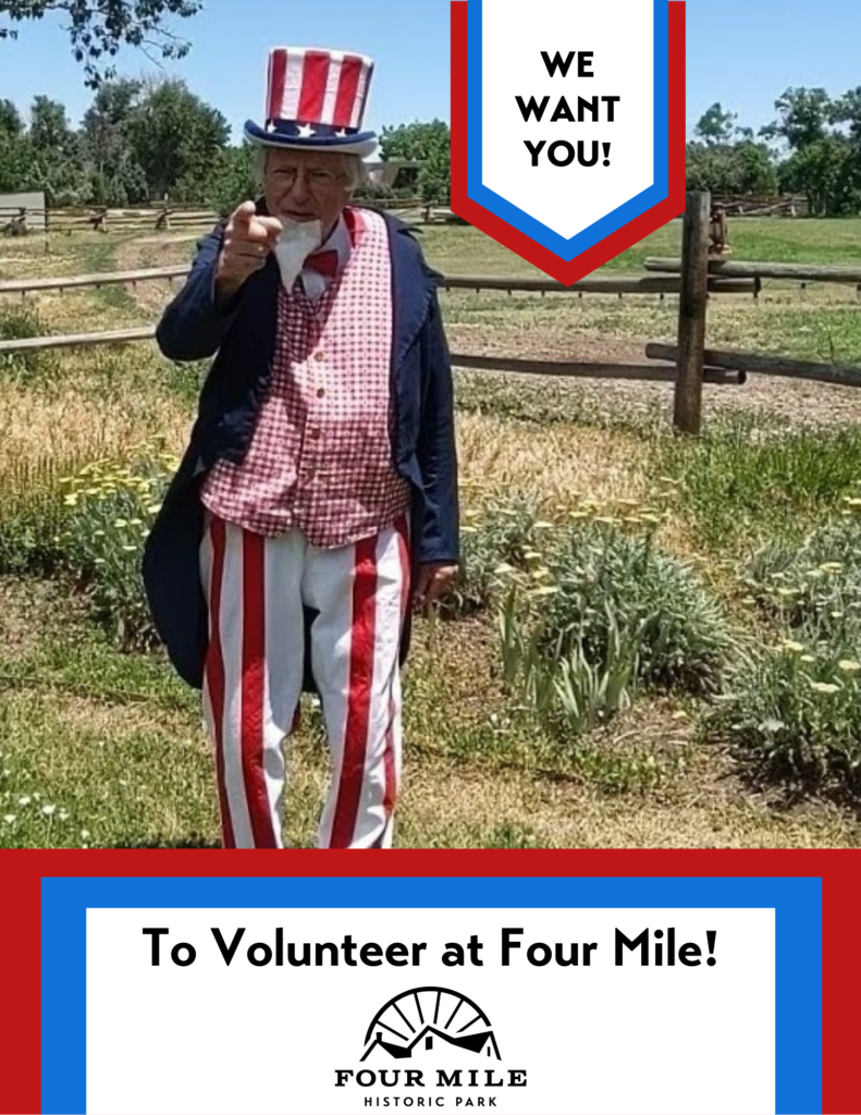We Want You to volunteer at Four Mile Historic Park
